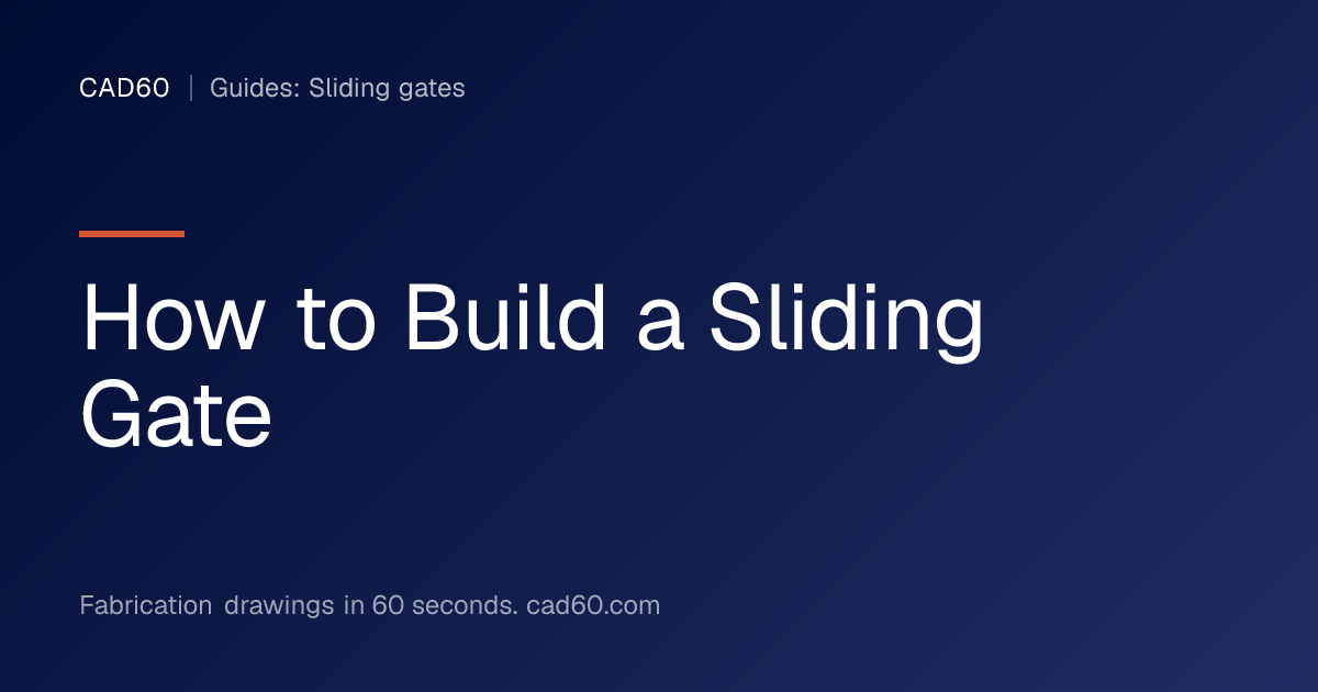 How to Build a Sliding Gate | CAD60